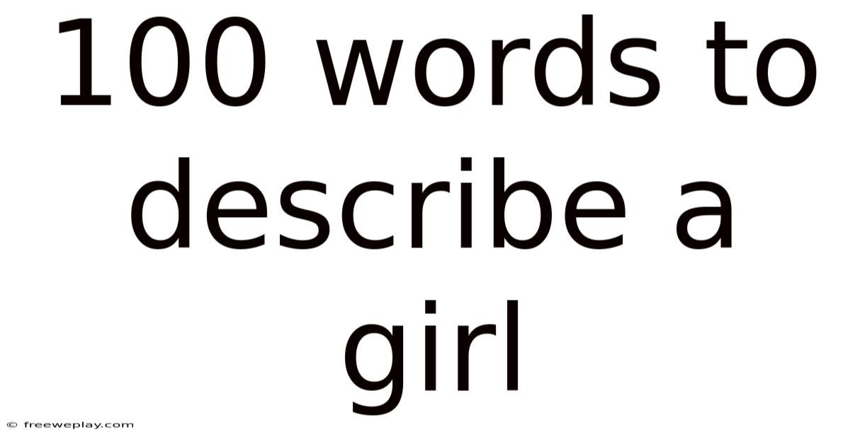 100 Words To Describe A Girl