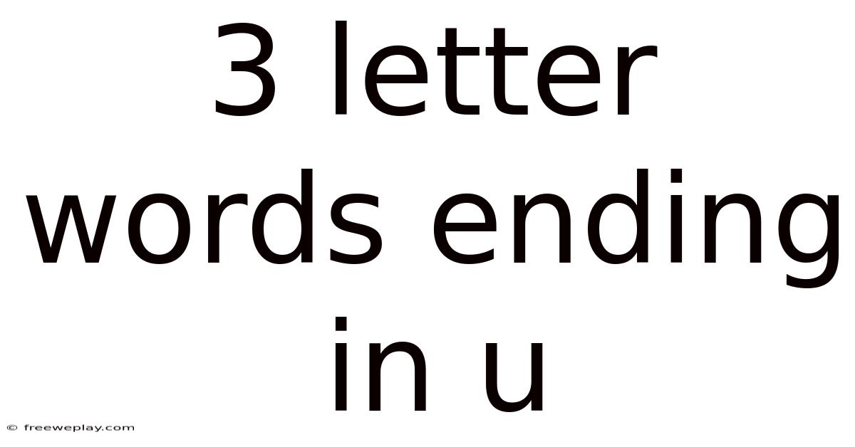 3 Letter Words Ending In U