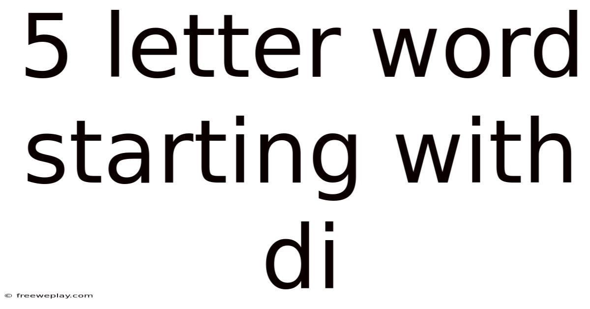 5 Letter Word Starting With Di