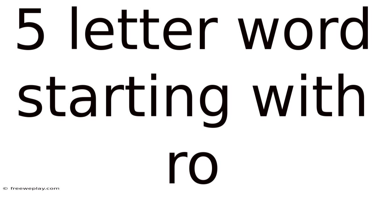 5 Letter Word Starting With Ro