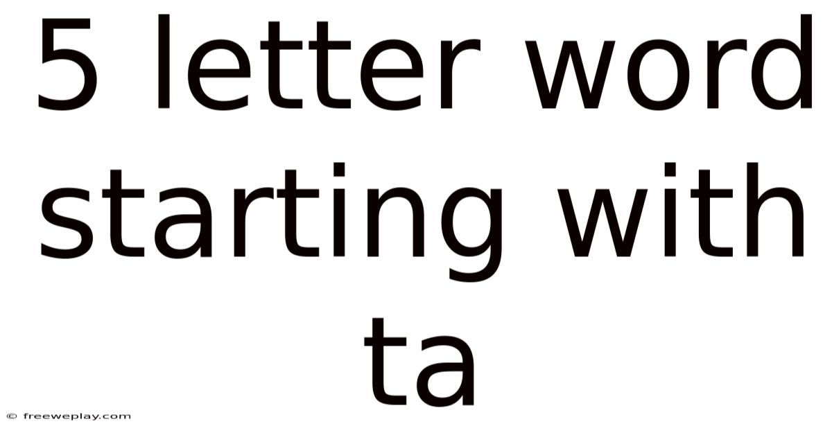 5 Letter Word Starting With Ta