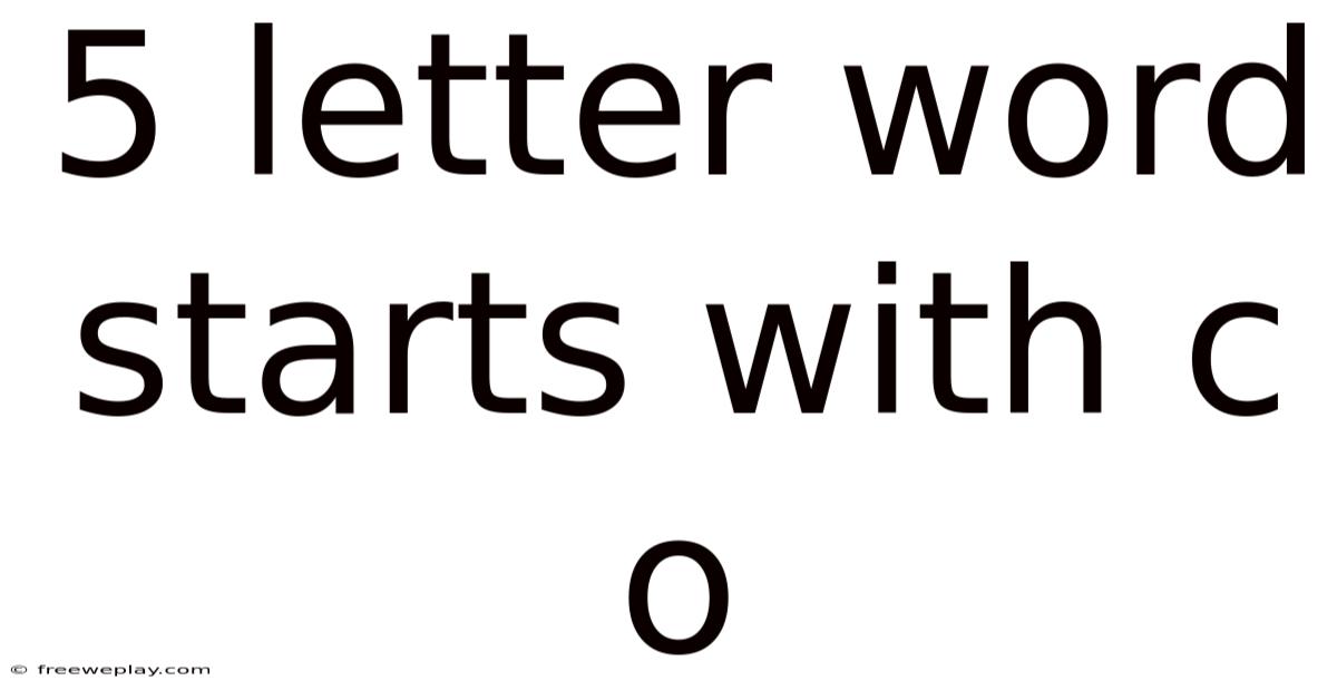 5 Letter Word Starts With C O