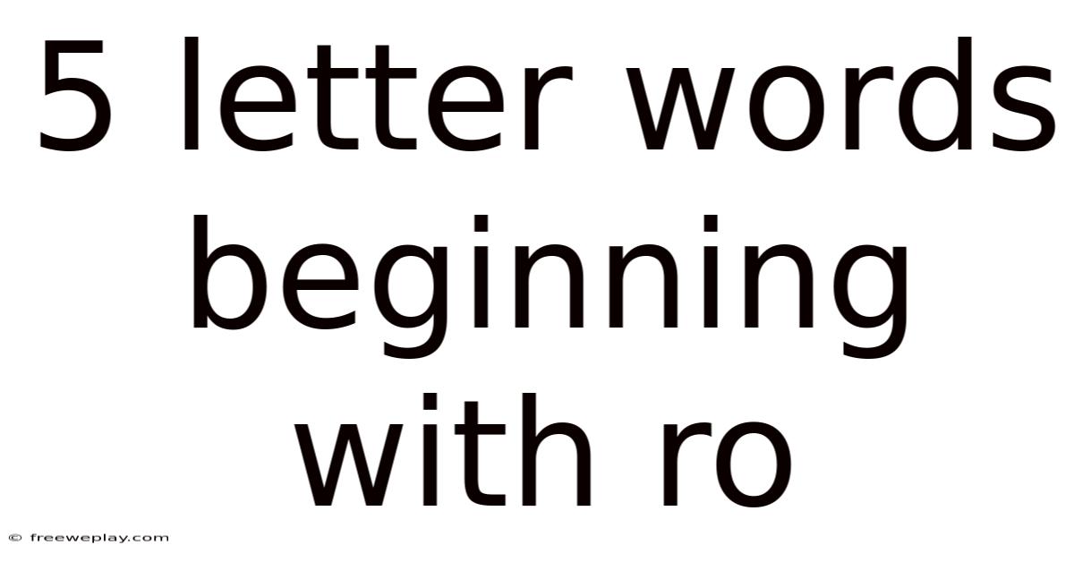 5 Letter Words Beginning With Ro