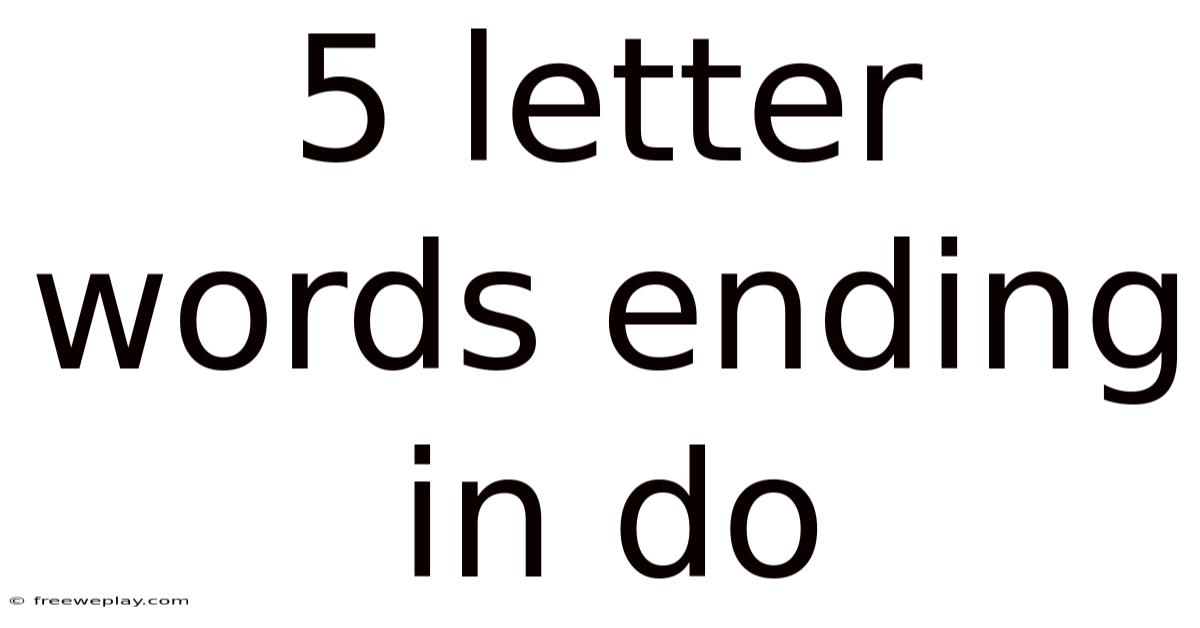 5 Letter Words Ending In Do