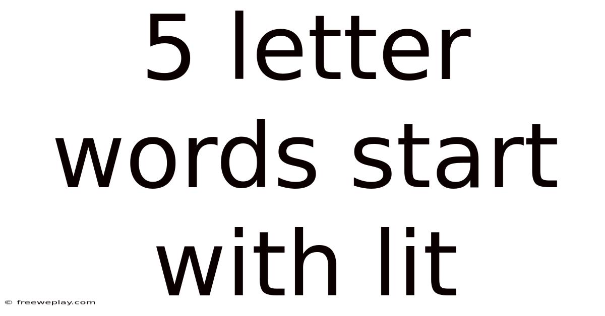 5 Letter Words Start With Lit