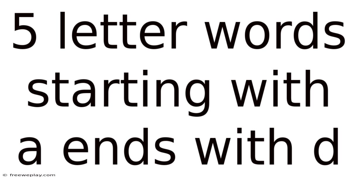 5 Letter Words Starting With A Ends With D