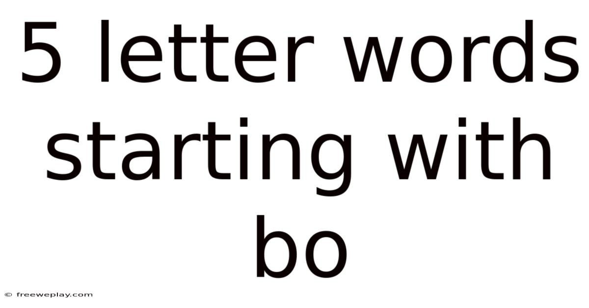 5 Letter Words Starting With Bo