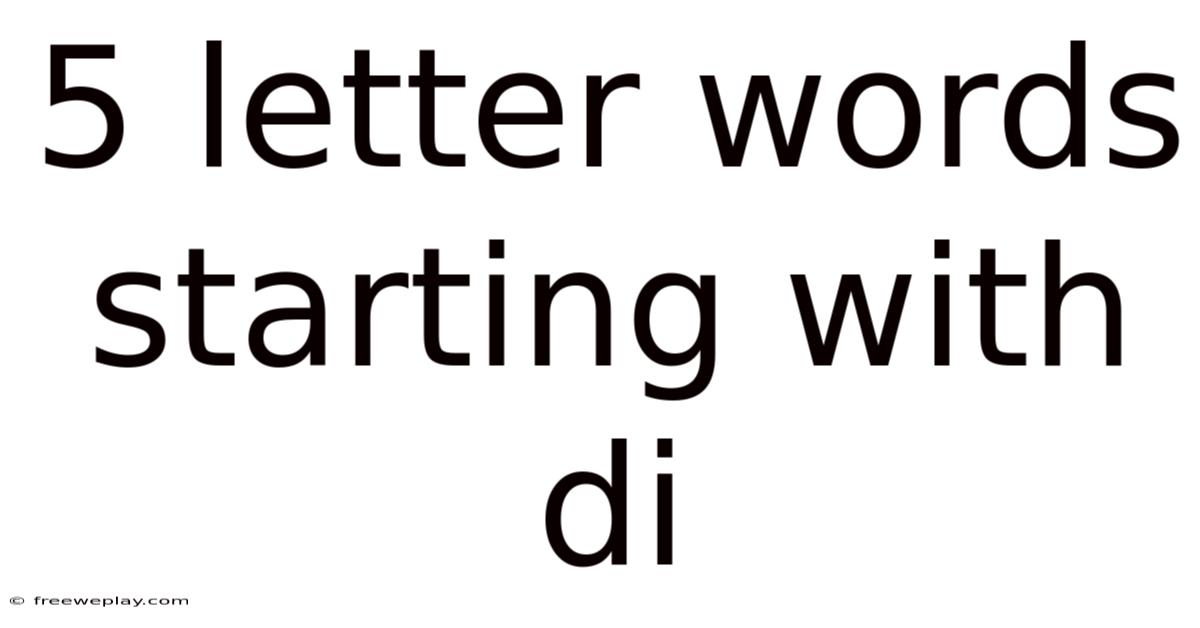 5 Letter Words Starting With Di