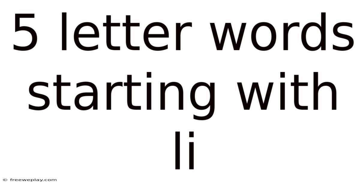 5 Letter Words Starting With Li