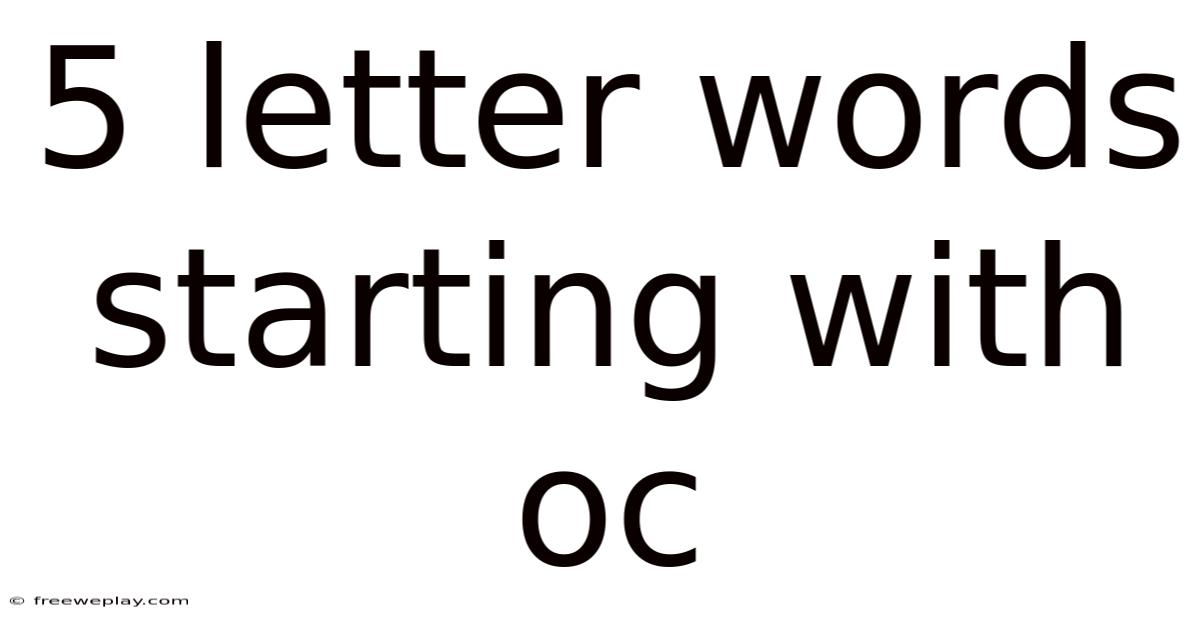 5 Letter Words Starting With Oc