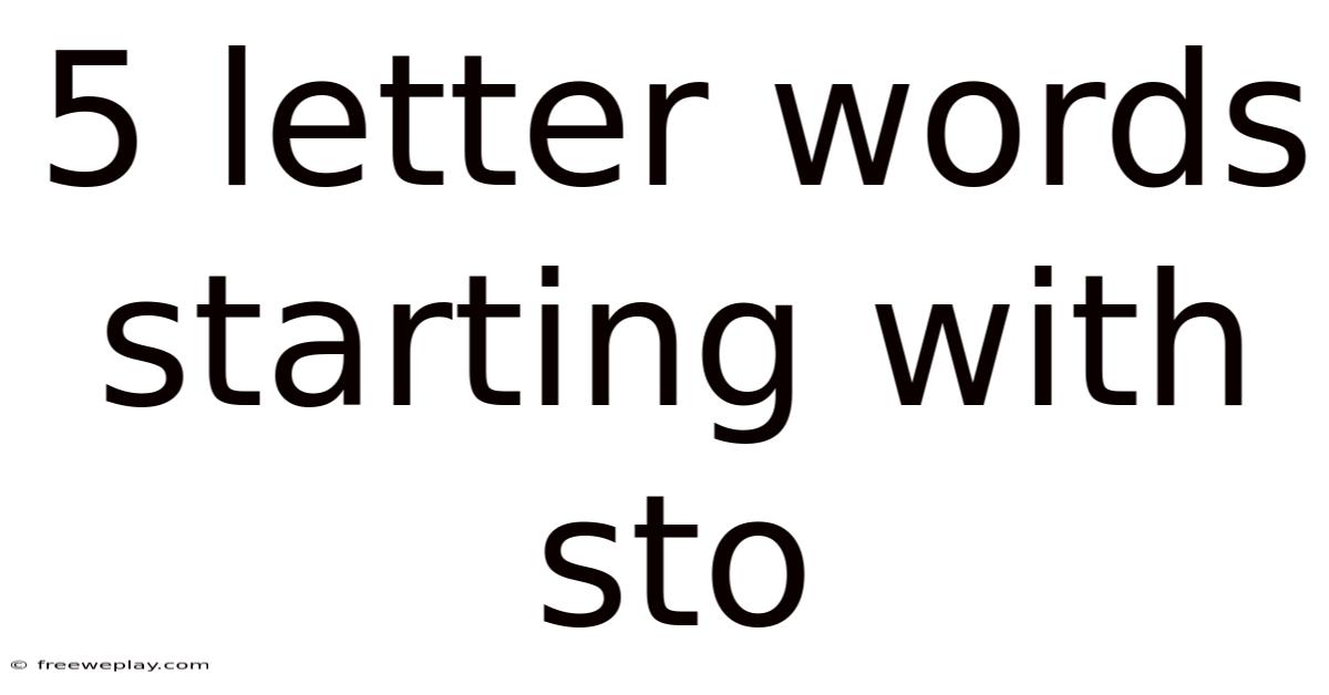 5 Letter Words Starting With Sto
