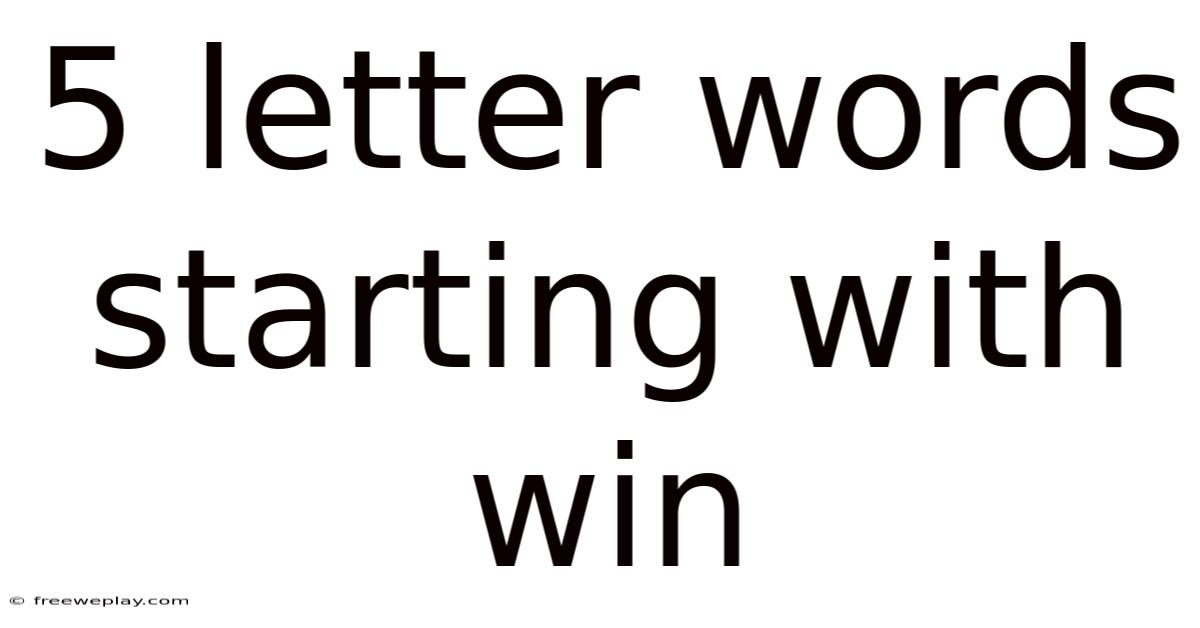 5 Letter Words Starting With Win