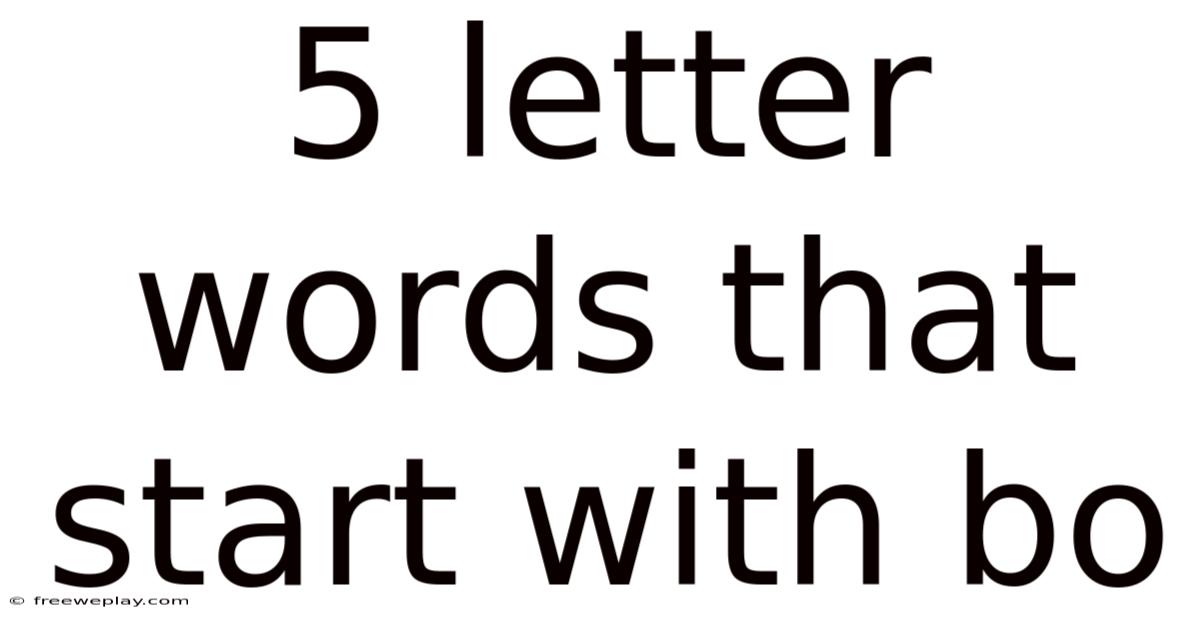 5 Letter Words That Start With Bo