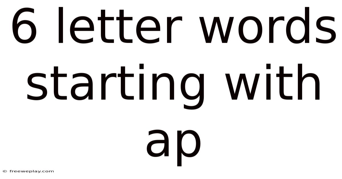 6 Letter Words Starting With Ap