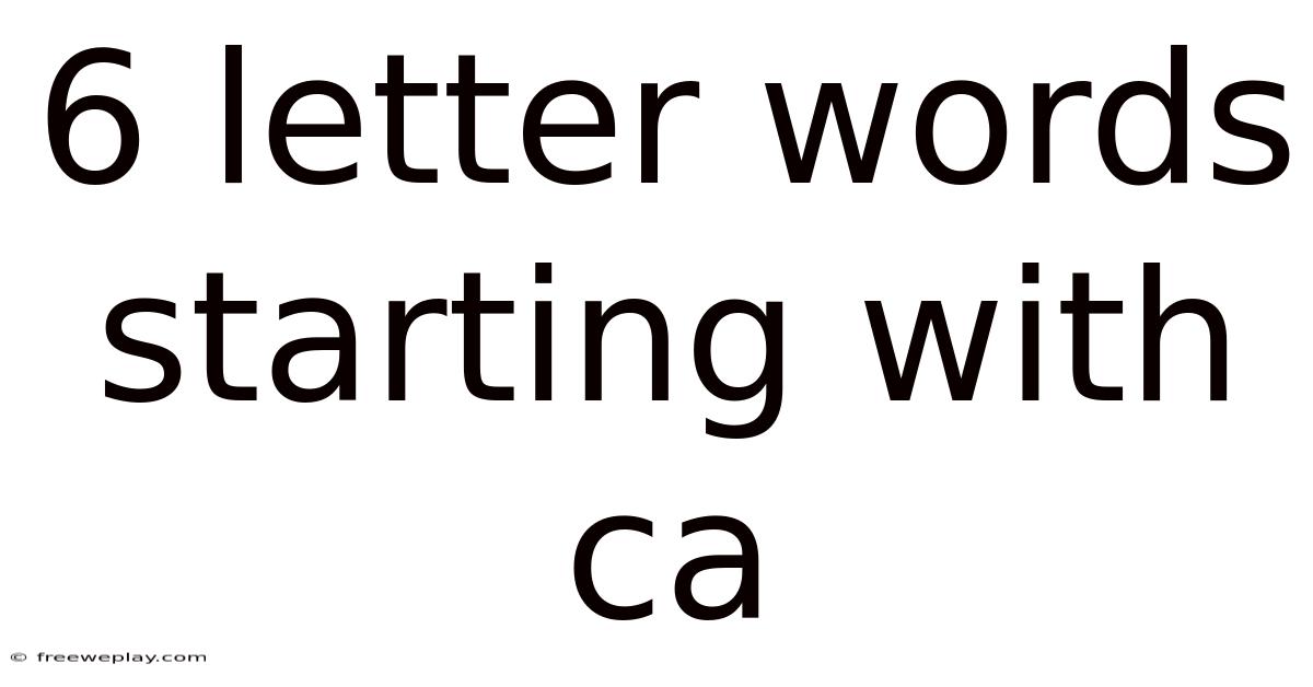 6 Letter Words Starting With Ca