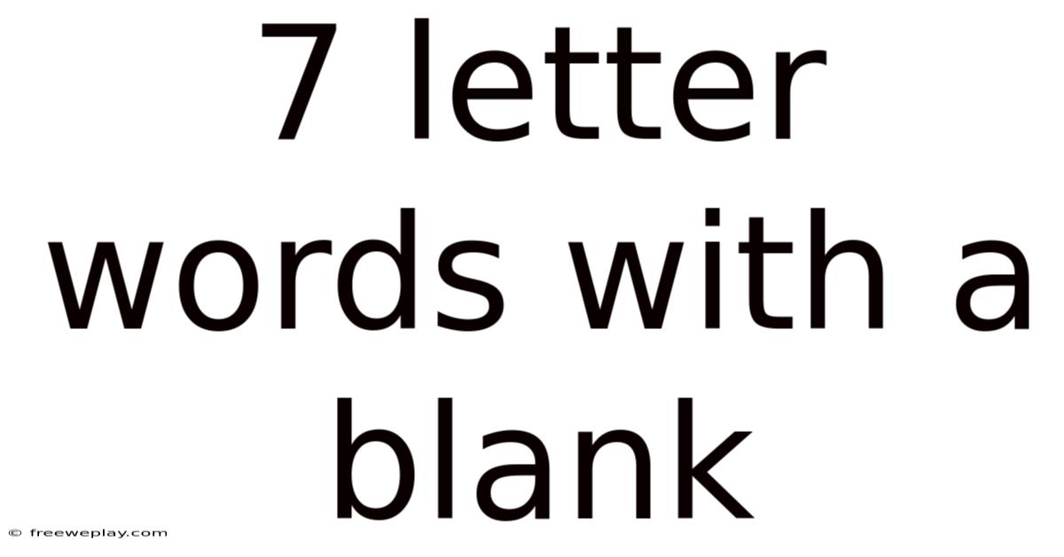 7 Letter Words With A Blank