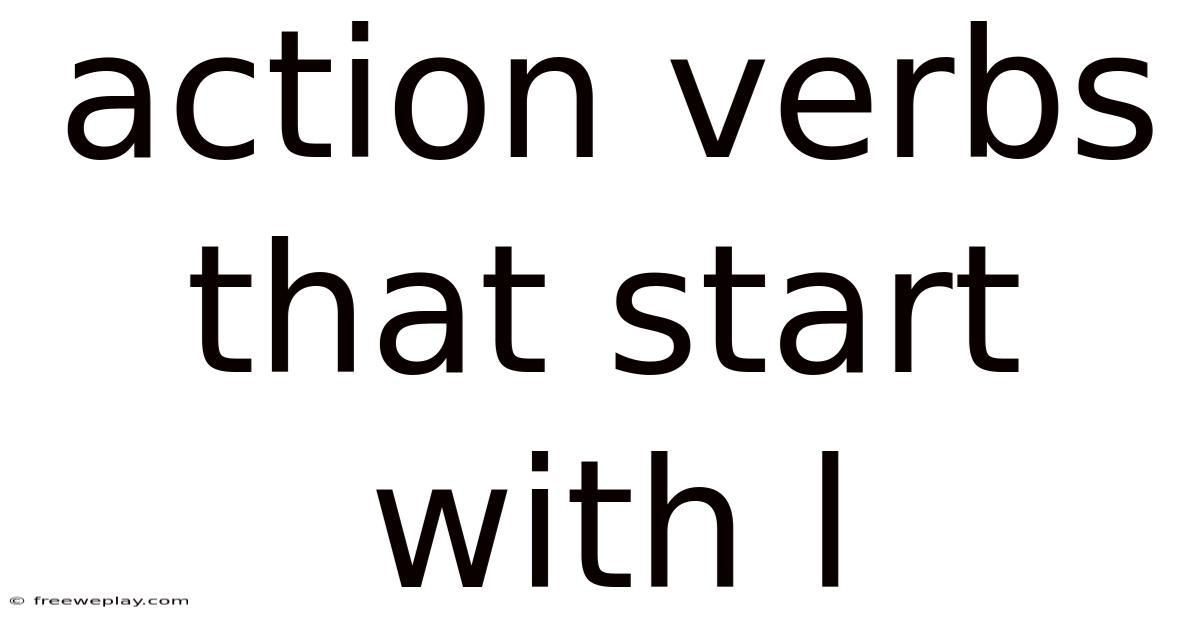 Action Verbs That Start With L