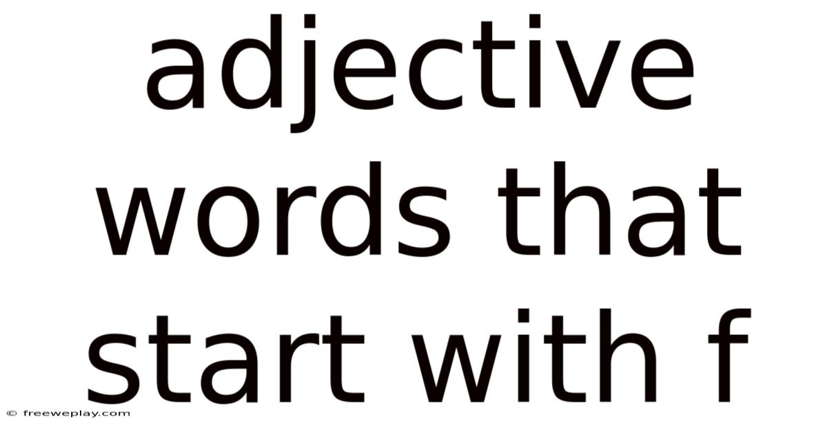 Adjective Words That Start With F