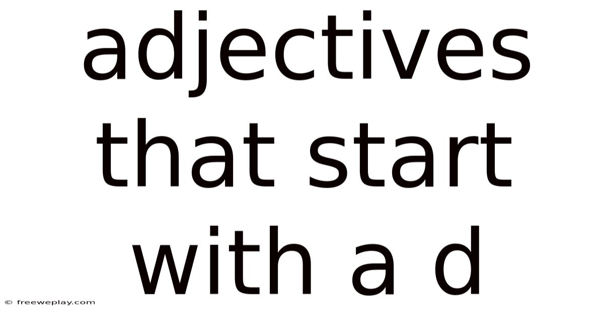 Adjectives That Start With A D