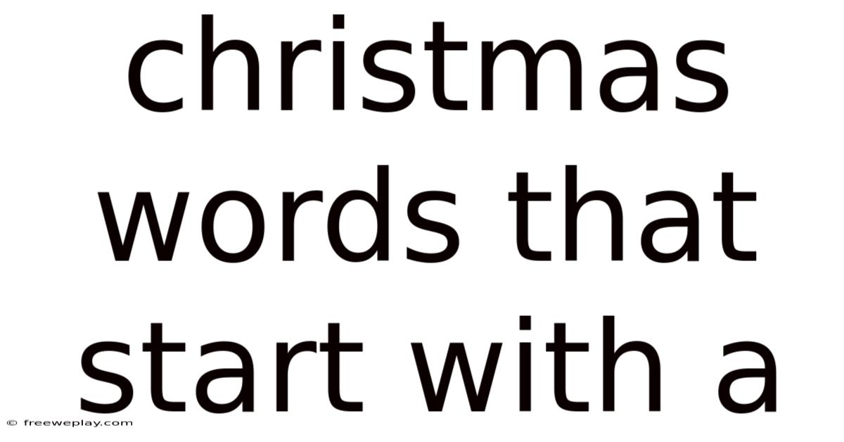 Christmas Words That Start With A