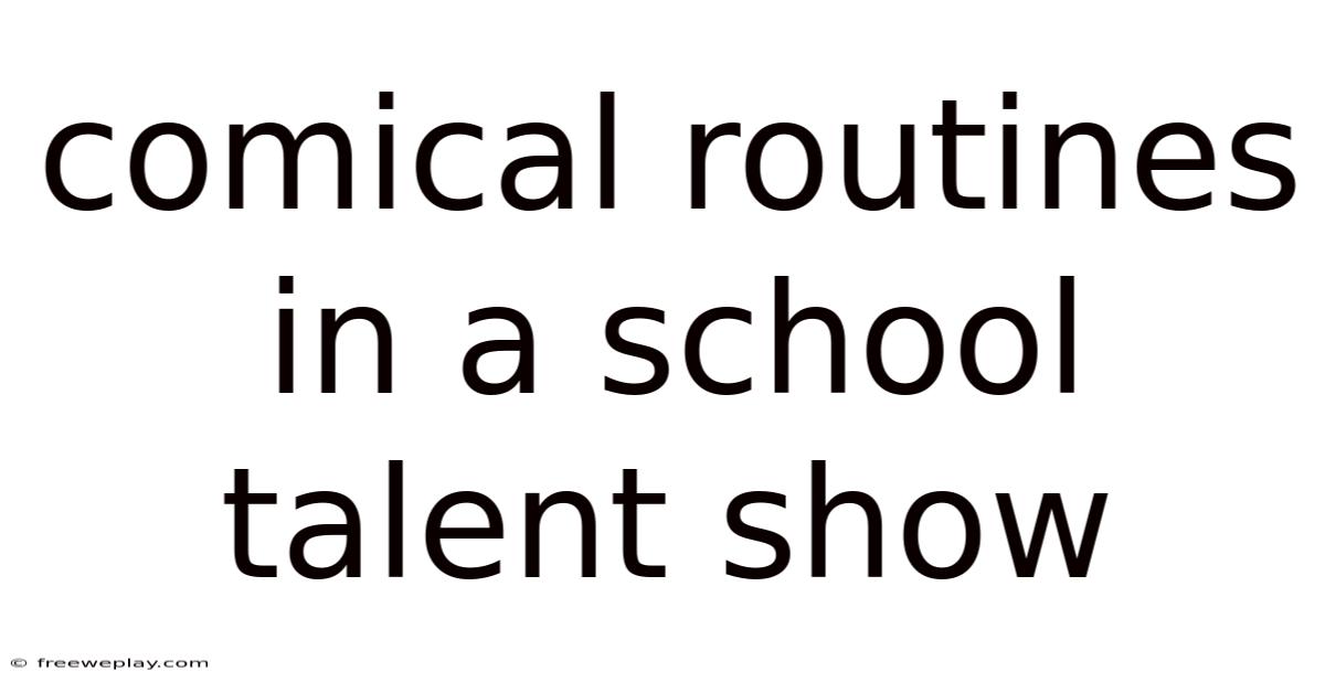 Comical Routines In A School Talent Show