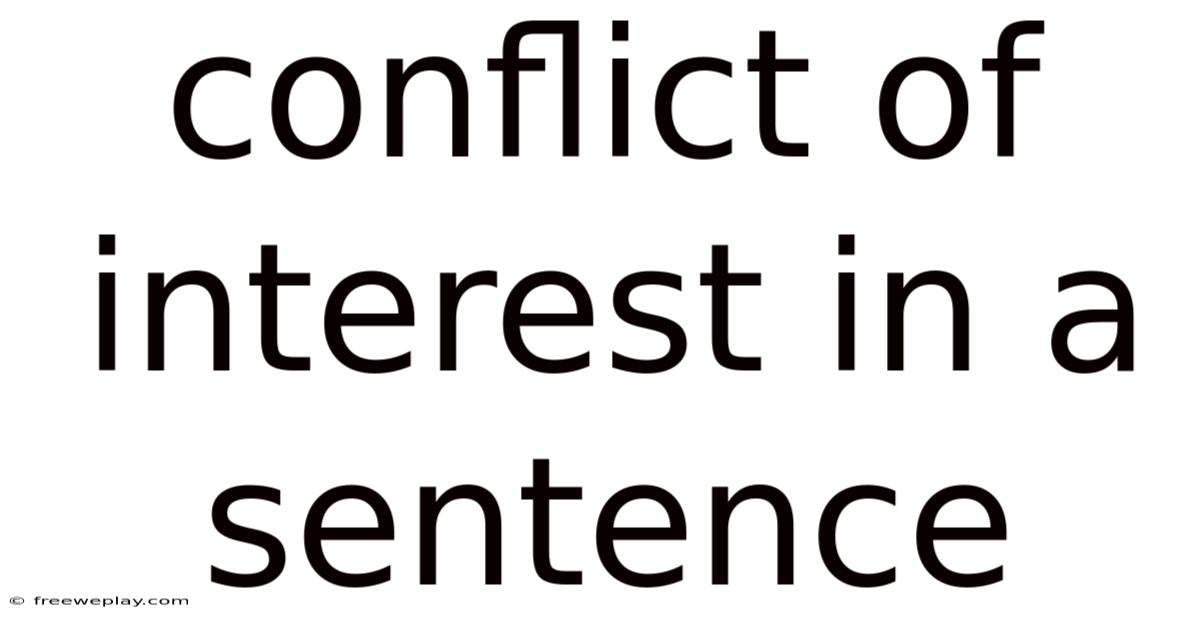 Conflict Of Interest In A Sentence