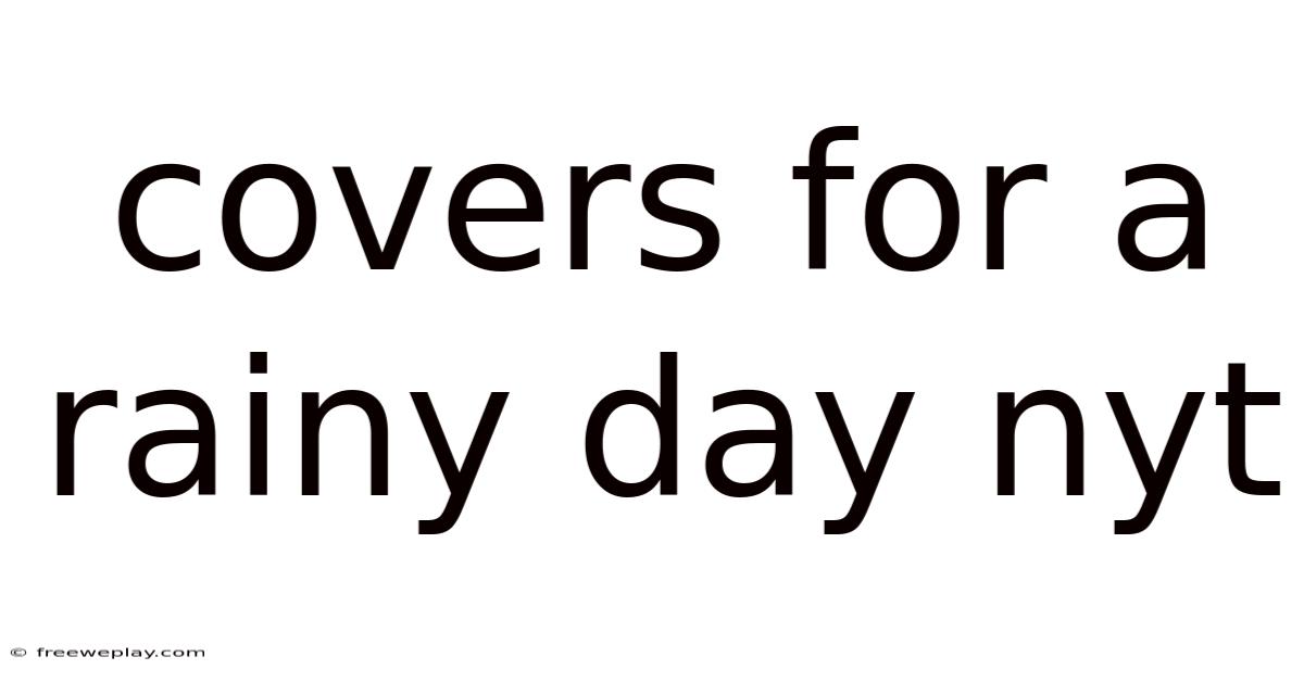 Covers For A Rainy Day Nyt