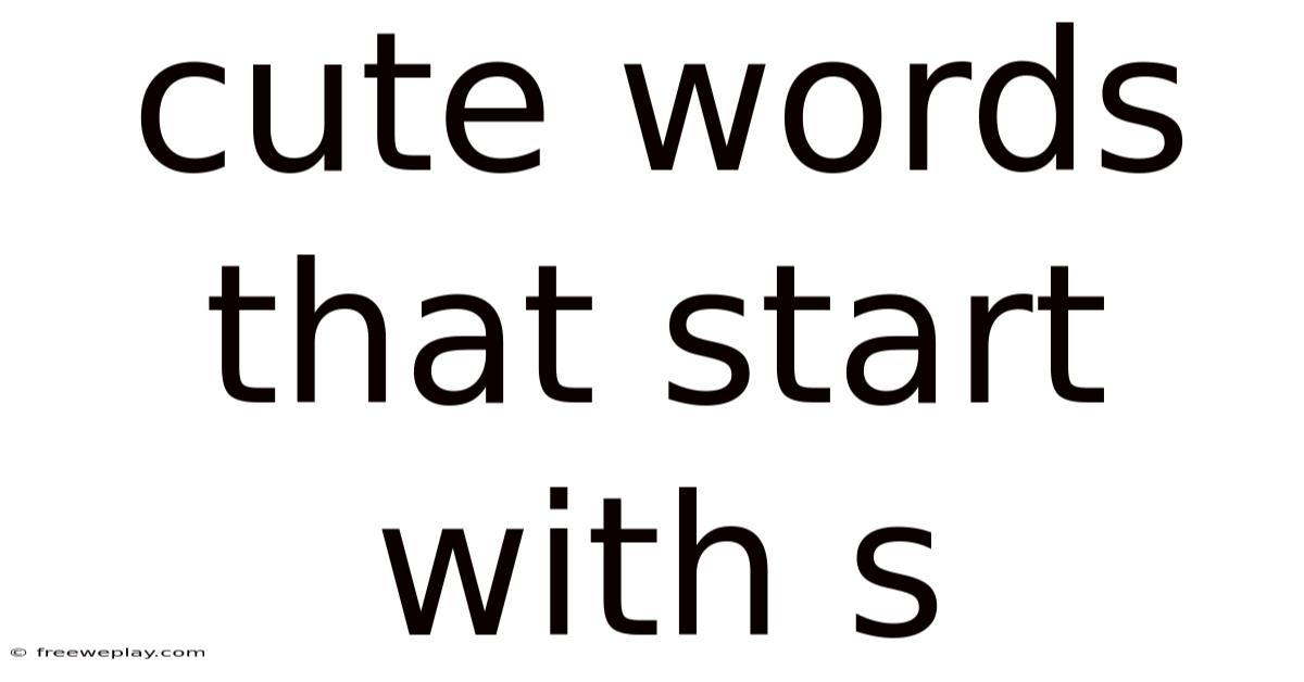 Cute Words That Start With S