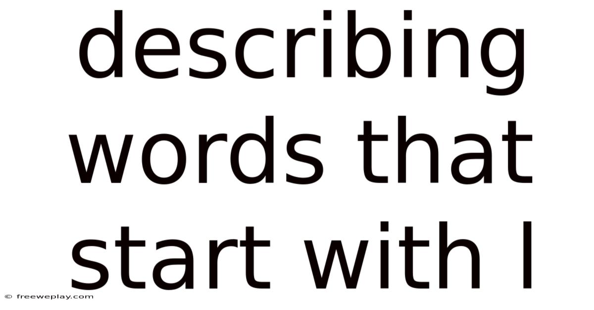 Describing Words That Start With L