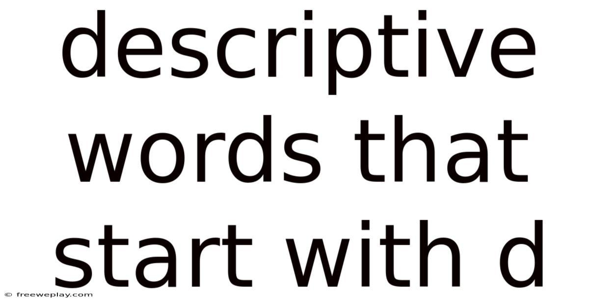 Descriptive Words That Start With D