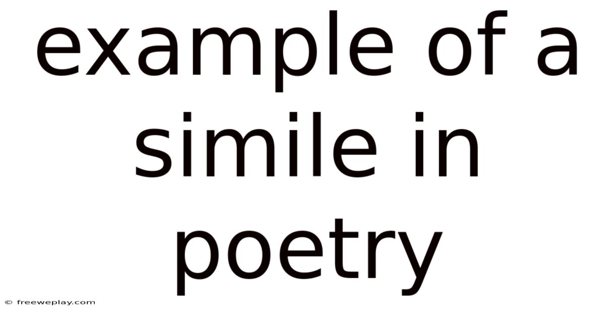 Example Of A Simile In Poetry