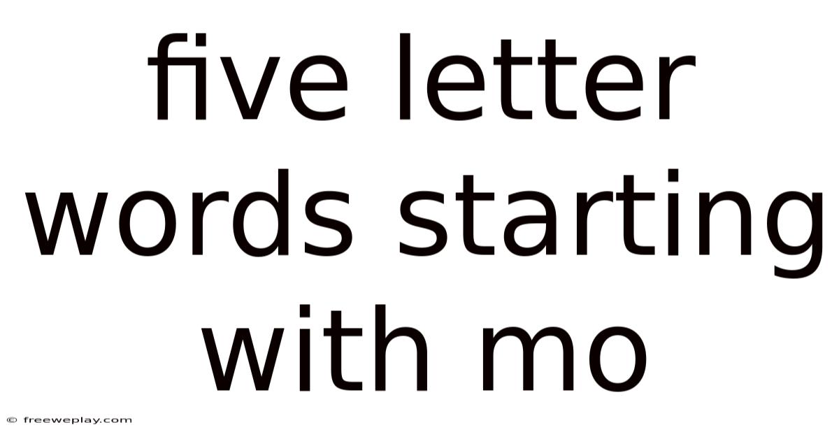 Five Letter Words Starting With Mo