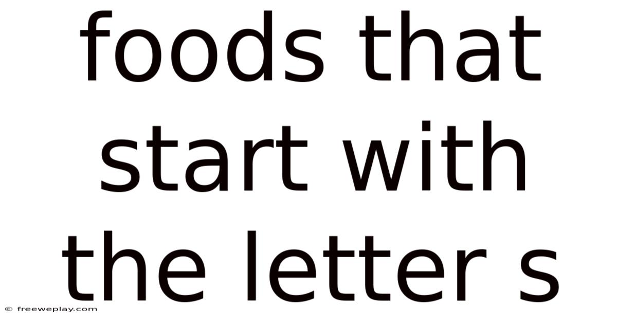 Foods That Start With The Letter S