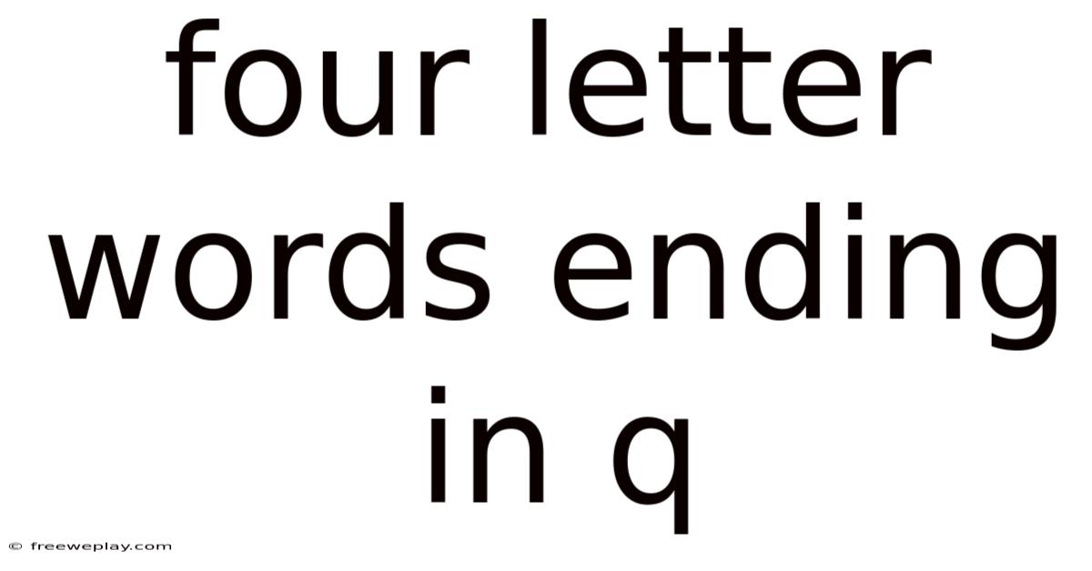 Four Letter Words Ending In Q