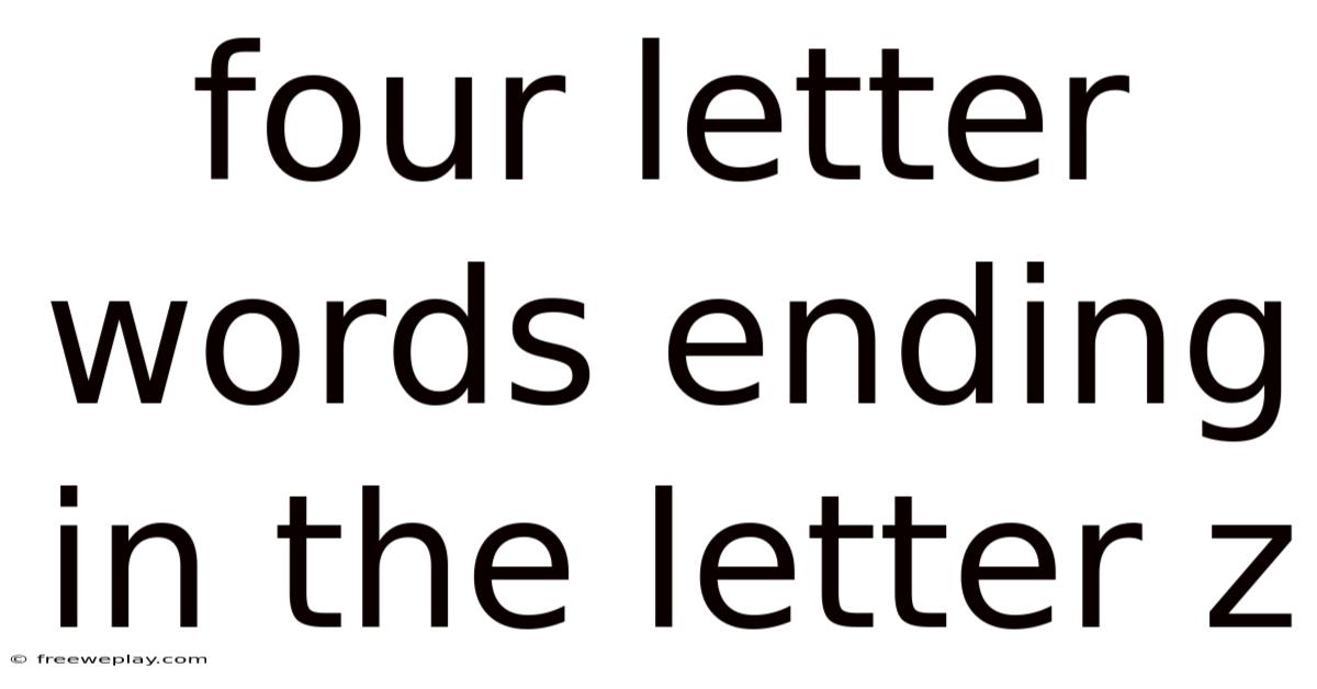 Four Letter Words Ending In The Letter Z