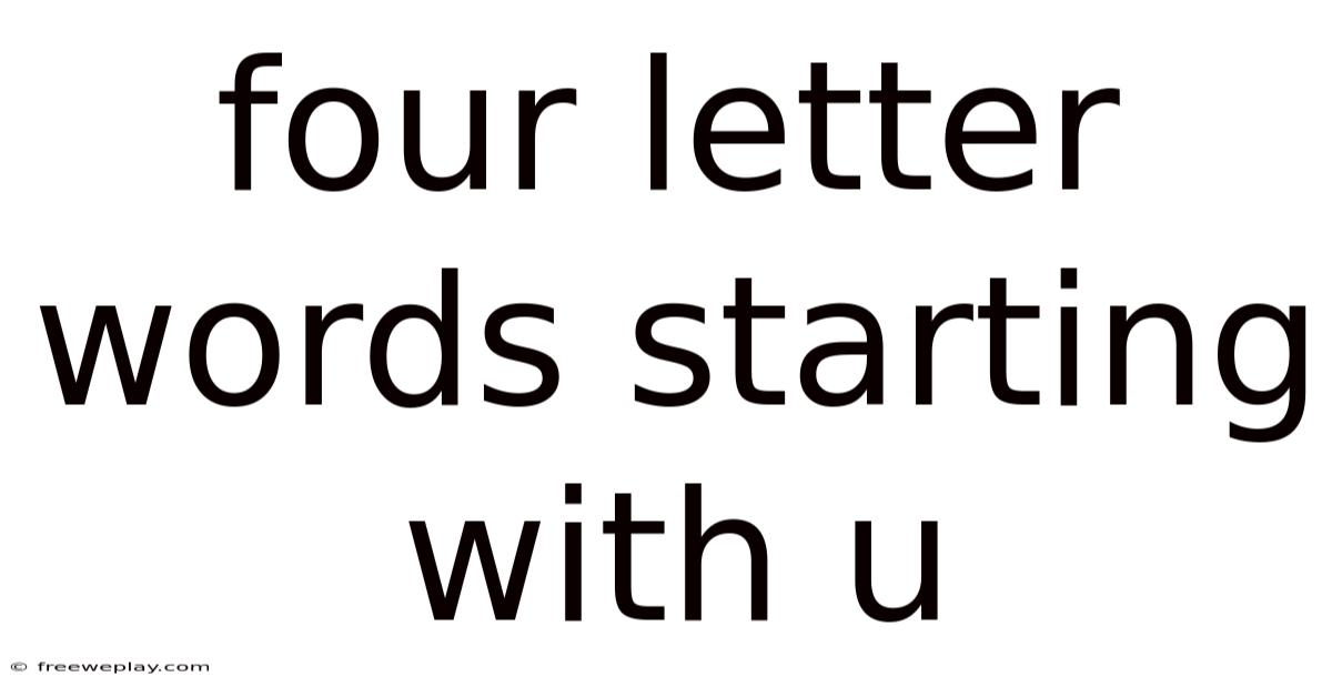 Four Letter Words Starting With U