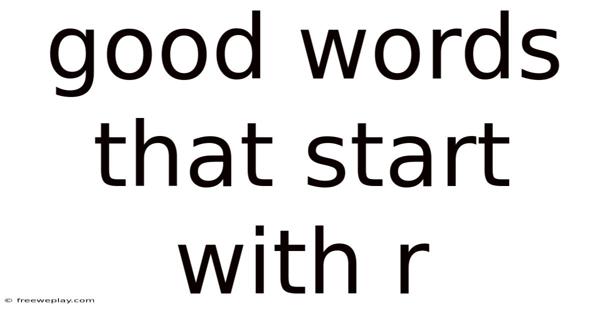 Good Words That Start With R