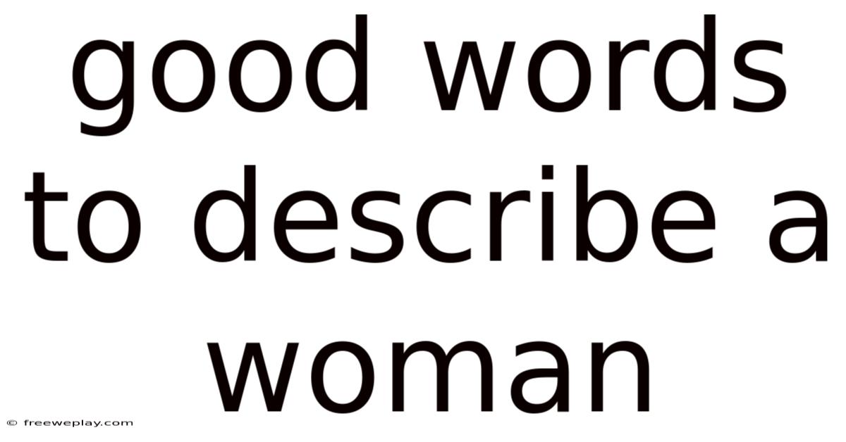 Good Words To Describe A Woman