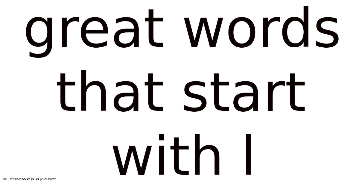 Great Words That Start With L