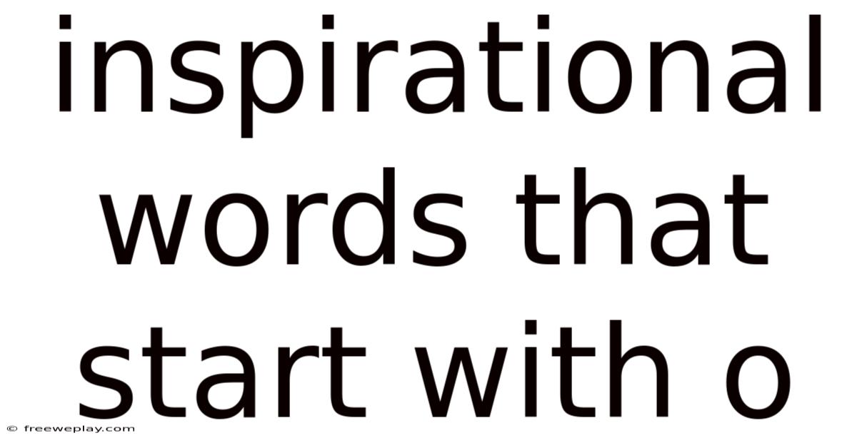 Inspirational Words That Start With O