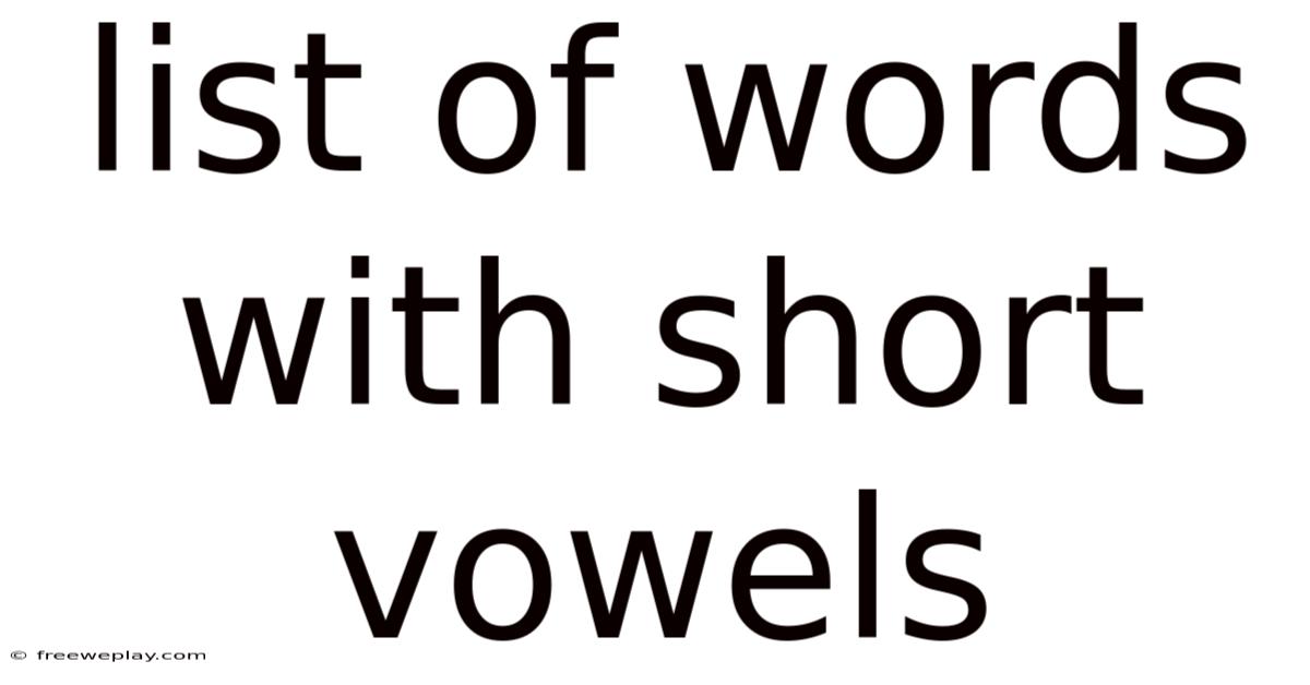 List Of Words With Short Vowels