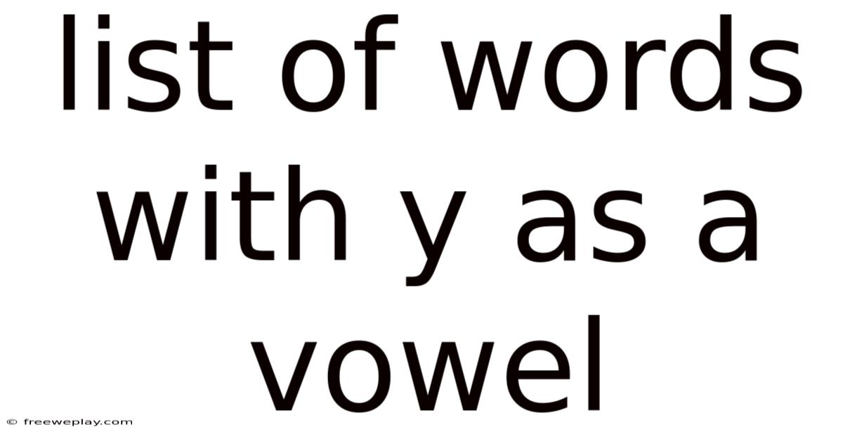 List Of Words With Y As A Vowel