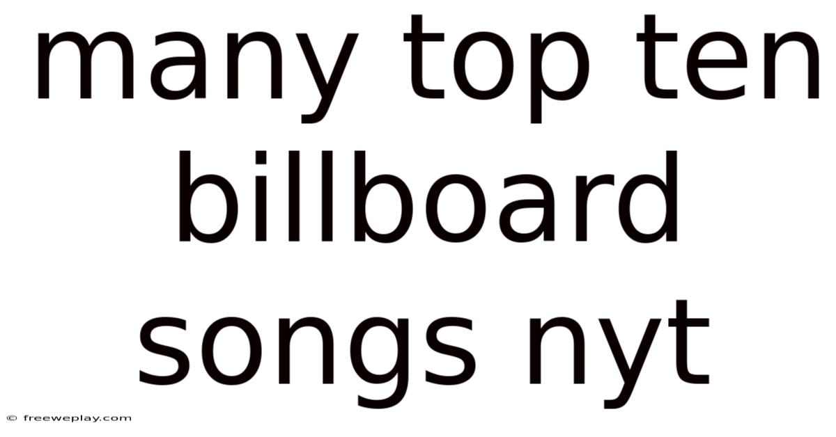 Many Top Ten Billboard Songs Nyt