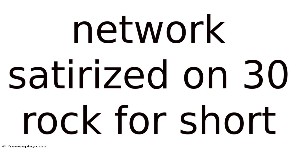 Network Satirized On 30 Rock For Short