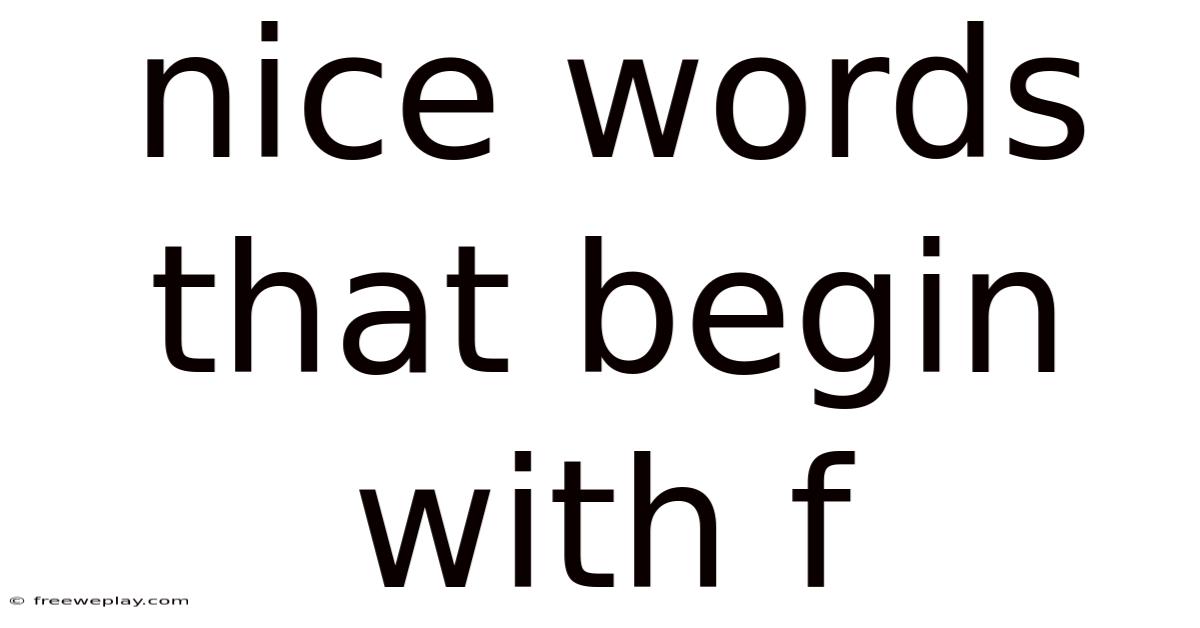 Nice Words That Begin With F