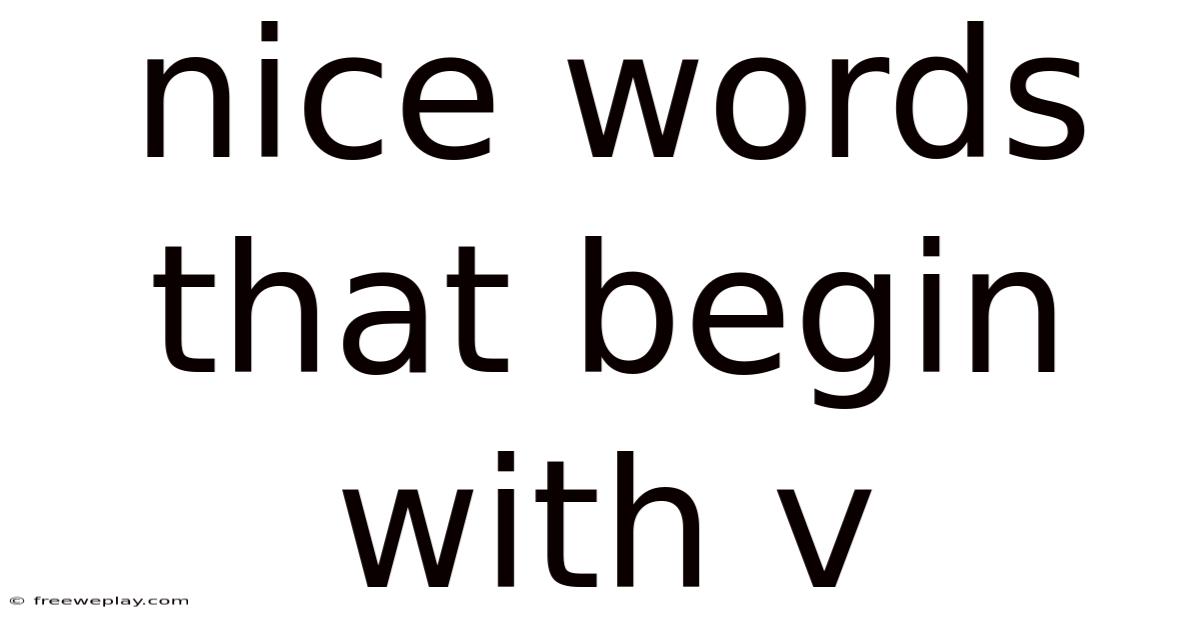 Nice Words That Begin With V