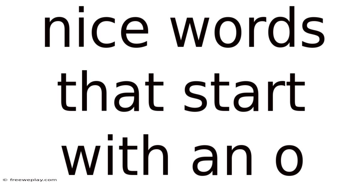Nice Words That Start With An O