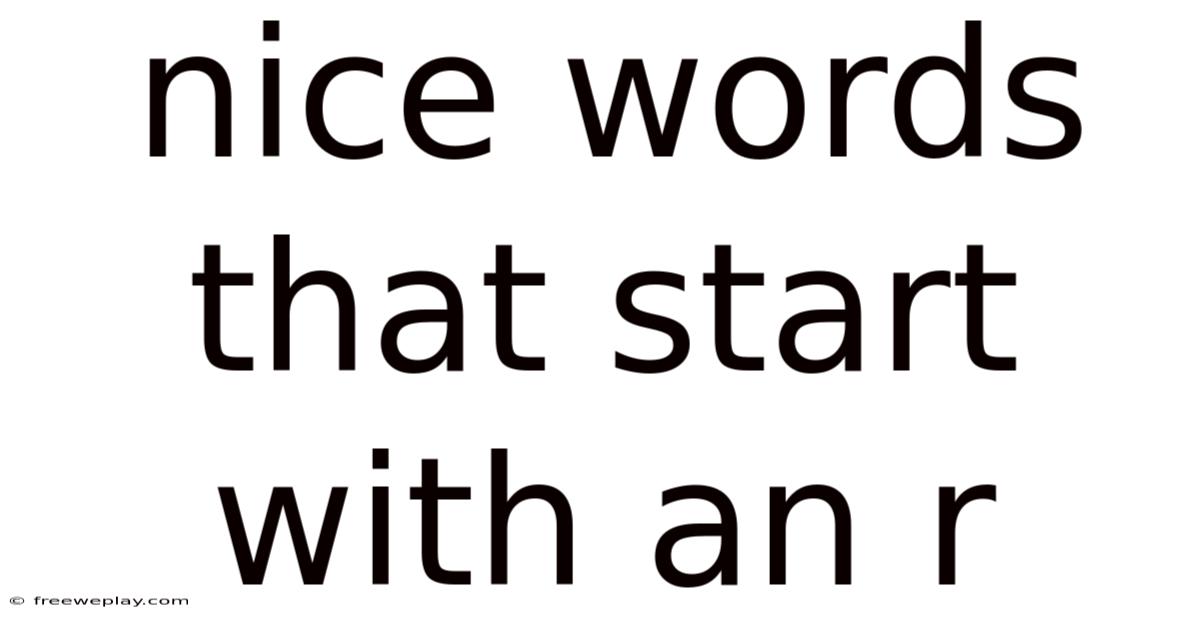 Nice Words That Start With An R