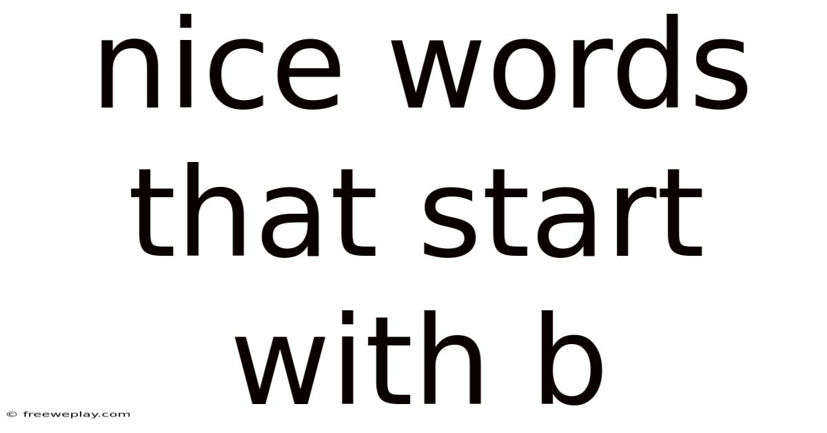 Nice Words That Start With B