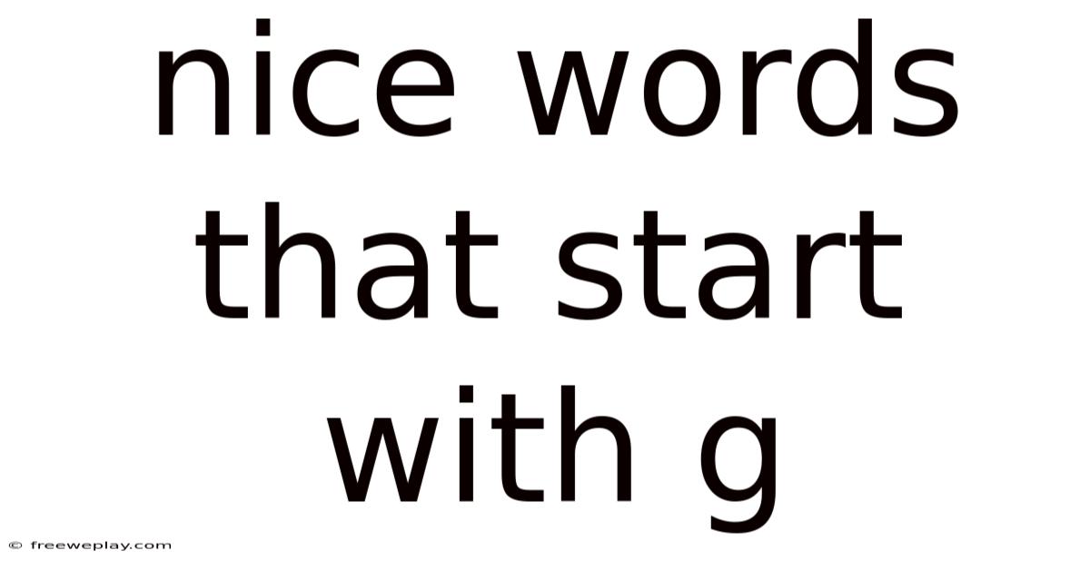 Nice Words That Start With G
